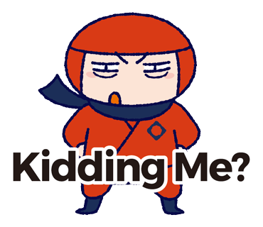 Kidding me? illustration 英語忍者イラスト